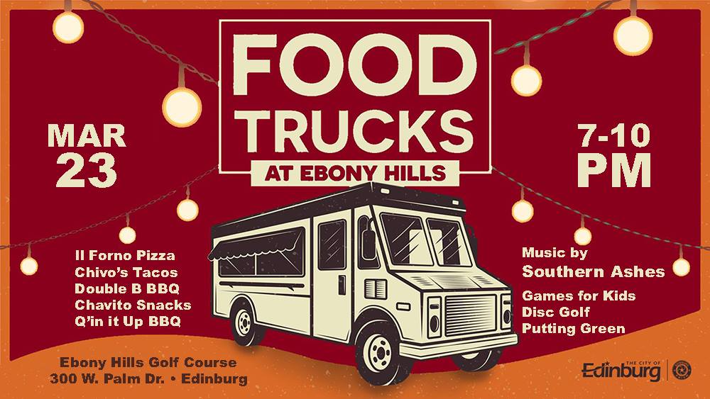 cityofedinburg's tweet photo. Join us this Saturday March 23 at Ebony Hills Golf Course for some food trucks, live music and games! See you there! https://t.co/EfqE4YCPFg