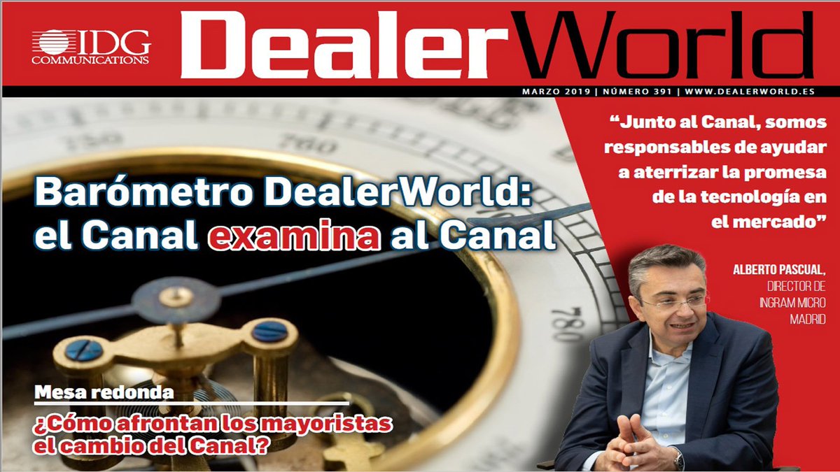 DealerWorldes's tweet photo. Examen al #Canal en nuestro nuevo número, con ranking de mayoristas y barómetro de la situación del Canal. @albertopascualm, de @IngramMicroES, los servicios en la #nube o los incidentes de #seguridad, otros contenidos de interés de este número: https://t.co/sSs9p45ncu https://t.co/OeIXvFnB98