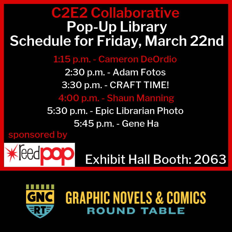 libcomix's tweet photo. This weekend! Drop by the #C2E2 Collaborative #PopUpLib in Booth 2063! You can get suggestions for your next read, attend one of our author talks, or participate in a fun activity at the coloring table. #libcomix #educomix https://t.co/CXXAytaxHw