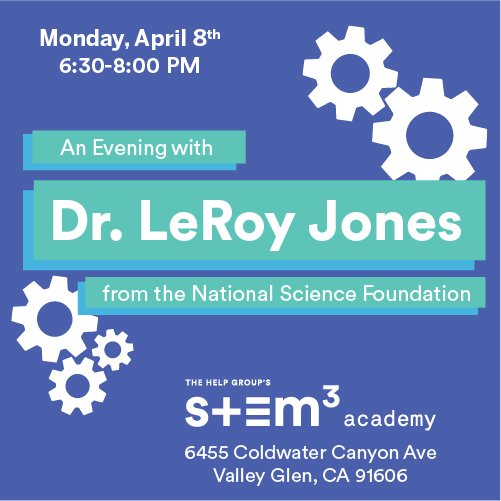 TheHelpGroup's tweet photo. Please join @STEM3Academy for a discussion w/Dr. LeRoy Jones, Program Dr at the National Science Foundation. Dr. Jones will speak on the importance of a STEM education for underserved young people including those with social/learning differences. RSVP at https://t.co/ARQjc06p0Q https://t.co/SLS3OC0i9I