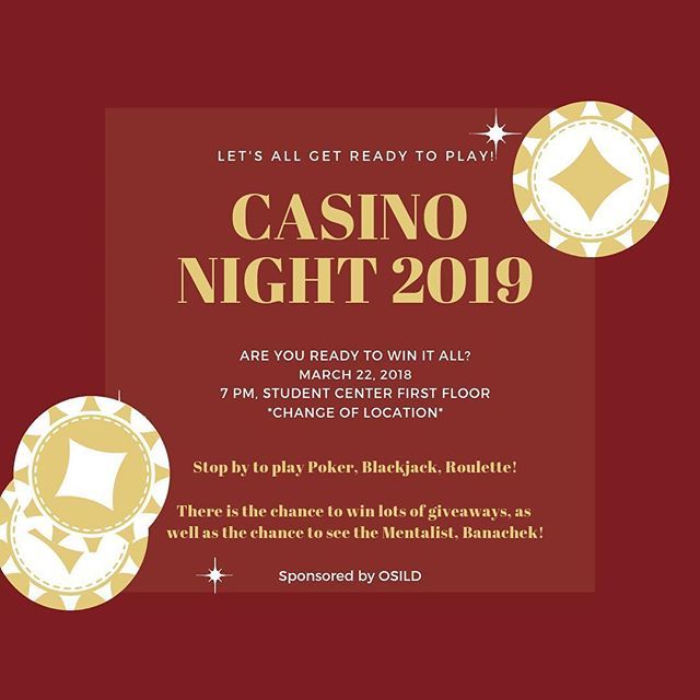 ANNOUNCEMENT: There has been a change of location for Casino Night! It now be in the Student Center on the first floor. YES! It will still be at 7pm! YES! There will still be awesome prizes! YES! The mentalist, Banachek, is still coming to perform! We’ll see you there, Lance…