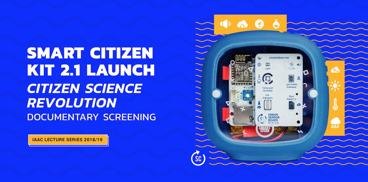 IAAC's tweet photo. IAAC Lecture Series // Smart Citizen Kit 2.1 Launch + Citizen Science Revolution Documentary > March 26th - https://t.co/wFKtfPYb6z https://t.co/kPDECBDzVx