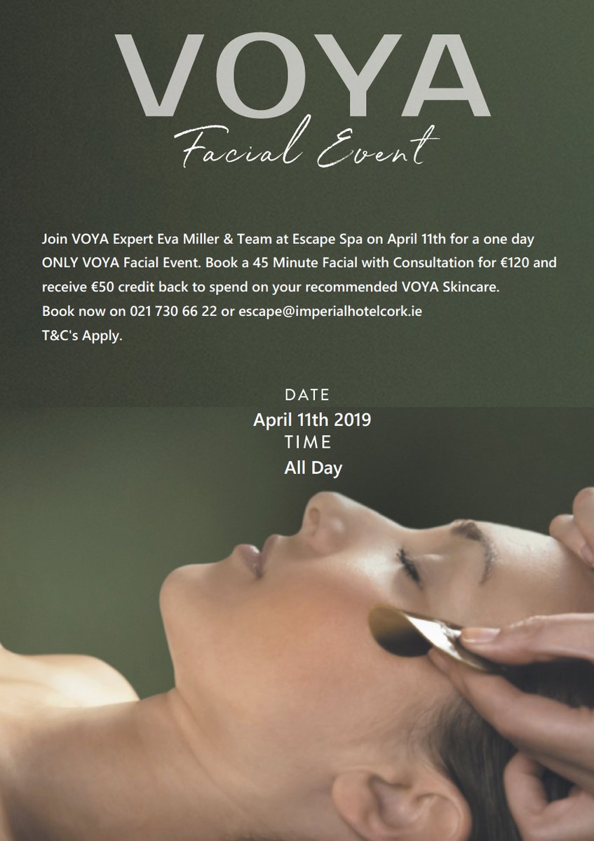 EscapeSpaCork's tweet photo. Join @VOYAbeauty and our team for an exclusive one day only #VOYA treatment and product offer for only €120! Book a 45-minute VOYA facial with consultation, and get €50 credit to spend on your recommended VOYA skincare! 
Book now on 0217306622 or escape@imperialhotelcork.ie https://t.co/TNbzLNSTXh