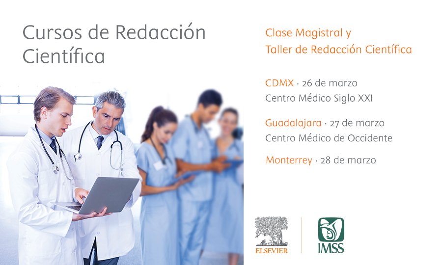 Elsevier_Es's tweet photo. 📢 Este mes de marzo, nueva edición de los talleres de Redacción Científica impartidos por Elsevier en colaboración con @Tu_IMSS #México
Tome nota: 
🗓 Día 26 Centro Médico Siglo XXI #CDMX
🗓 Día 27 Centro Médico Occidente #Guadalajara
🗓 Día 28 #Monterrey 
¡Le esperamos! https://t.co/YDiTuI0e5P