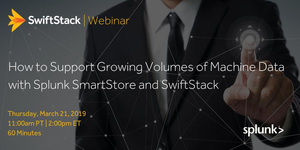 SwiftStack's tweet photo. SwiftStack Splunk Webinar Preview - How to Support Growing Volumes of Machine Data with #Splunk #SmartStore and #SwiftStack
Join us for a live webinar on Thursday, March 21, 11:00AM PT / 2:00PM ET.
Sign up for the webinar here: https://t.co/T7sR2hjFjB
#AI #ML https://t.co/0LgRw0rOqa