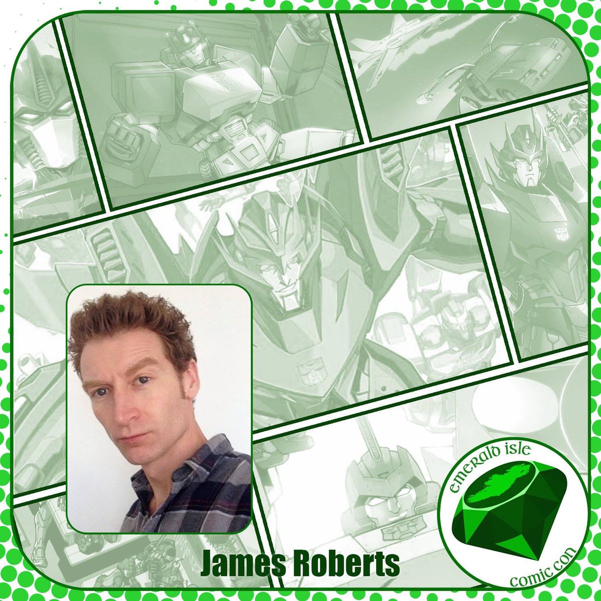 EmeraldIsleCC's tweet photo. Comic Guest Announcement!

Joining us at Emerald Isle Comic Con on 11th &amp; 12th May 2019 at South13 Belfast will be @jroberts332!

https://t.co/klVsghRYno

Tickets can be purchased through the website via Eventbrite or PayPal starting at £12.00 for Adults.

#EICC #Transformers https://t.co/MYrnbN4sN0