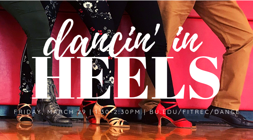 BUDanceProgram's tweet photo. Hey, intermediate dancers: ever dreamed of dancing in your stilettos (or wedges or flats)? #BUDanceProgram is hosting a Dancin' in Heels workshop on 3/29 @FitRec! RSVP at https://t.co/abOt6XMCLr https://t.co/KeJxCow7PE