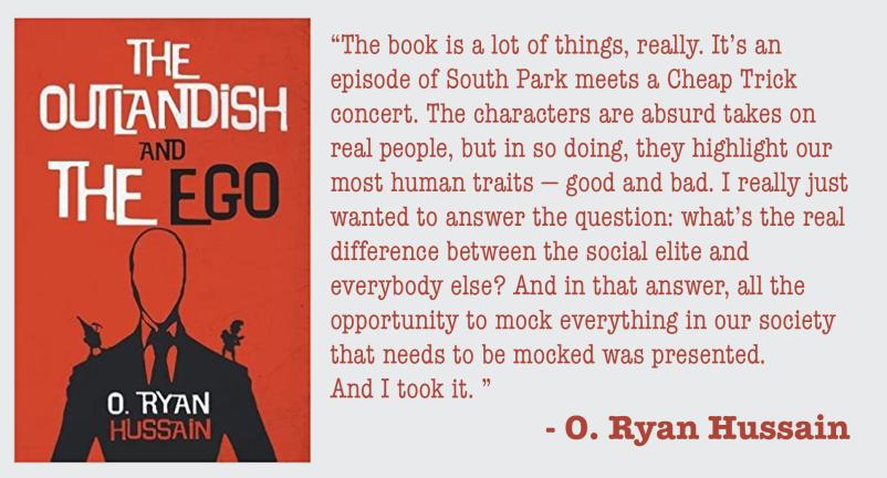 acaan43's tweet image. @oryanhussain on his hilarious novel, The Outlandish and the Ego. #MustRead #BookRecommendation #SouthPark #CheapTrick bit.ly/2TzQU1C