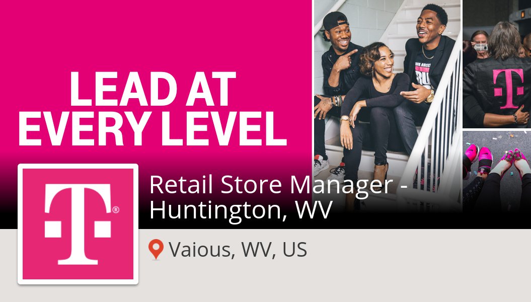 lea_shari's tweet photo. #Retail Store #Manager - Huntington, WV needed in #Vaious, apply now at #TMobileCareers! #job #BeMagenta https://t.co/IBbhTF1TPd https://t.co/X5MBmH5JK2