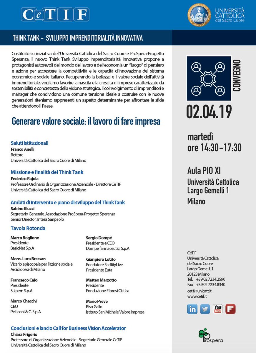 Martedì 2 aprile 2019 alle 14:30 si svolgerà nell’aula Pio XI presso l’Università Cattolica del Sacro Cuore a Milano il convegno “ Generare valore sociale: il lavoro di fare impresa”. #thinktank #prospera #universitàcattolica