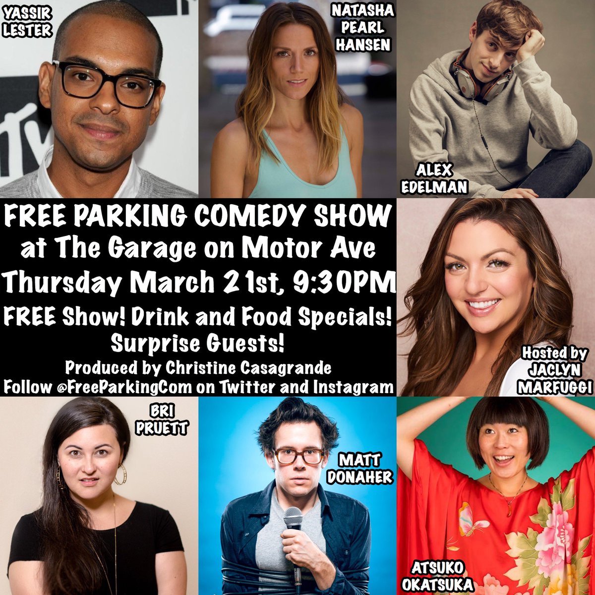 FreeParkingCom's tweet photo. THIS THURSDAY at 9:30PM #FreeParkingComedy is back at @GarageMotorAve with an epic lineup featuring @Yassir_Lester @NPHcomedy @AlexEdelman @bripruett @mattdonaher @AtsukoComedy @ShannaChristmas @andrew_vinny hosted by @JaclynMarfuggi produced by @XtineBigHouse BE THERE! https://t.co/7b29XVjYmz