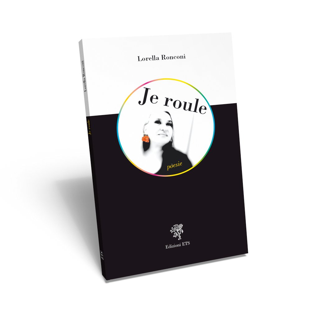 EdizioniETS's tweet photo. Ecco la nuova edizione di “Je roule”, la raccolta di poesie di @lorellaronconi, con grafica rinnovata e prefazione di Angelo Celuzza #poesia #JeRoule > https://t.co/nEsGwlWAay https://t.co/qusSWs5Dei
