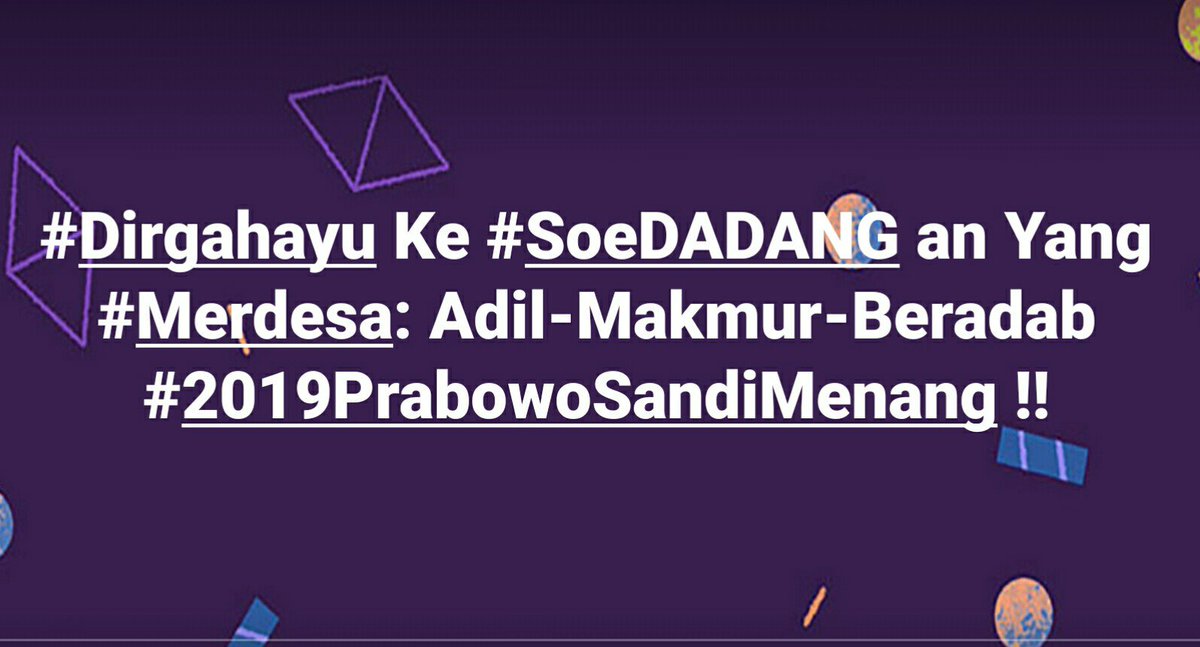 MERDESA's tweet photo. #Dirgahayu Ke #SoeDADANG an Yang #Merdesa: Adil-Makmur-Beradab
#2019PrabowoSandiMenang
@prabowo - @sandiuno bangun #BangsaMerdesa #AdilMakmurBeradab...
#INAelectionObserverSOS

@DadangMerdesa @IslamSunda @SundaMerdesa @kafirliberal @PARNUSA @PasundanMerdesa @PelukisMerdesa https://t.co/b9XNiLr7jn