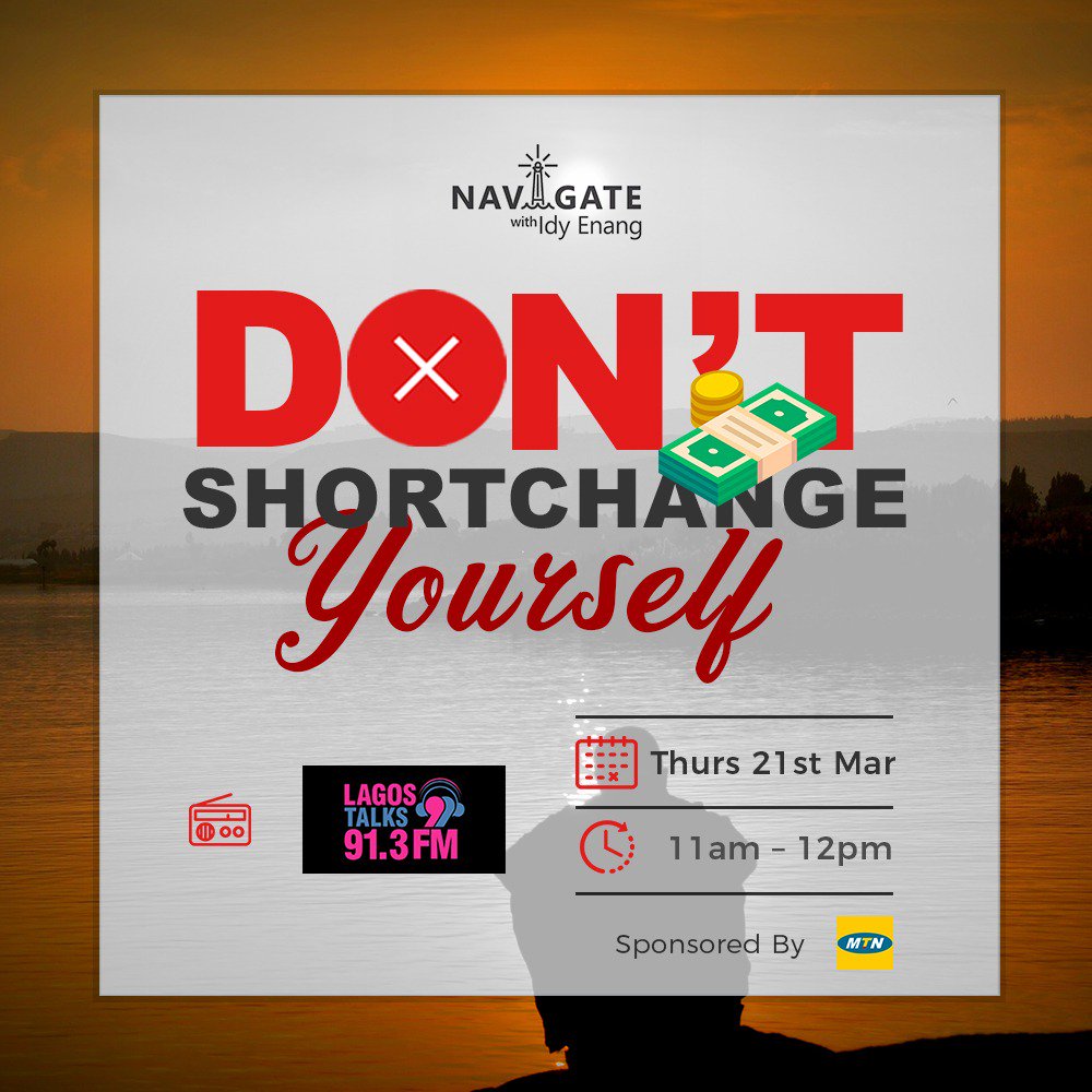 WmpMagazine's tweet image. RT @c_shepherds: Join us 11a.m on @LagosTalks913 for today&apos;s episode of #navigatewithidy where Mr @IdyEnang will be 
discussing on the topic &quot;Don&apos;t shortchange yourself&quot;. Proudly sponsored by MTN Nigeria #navigatewithidy #personaldevelopment #dontshortch…