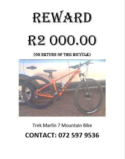 PLEASE MAKE THIS VIRAL!!! 

R10 000.00 REWARD OFFERED FOR THE RETURN OF THE AVANTI TRACK BICYCLE
R7000.00 FOR THE RETURN OF THE CERVELO TRACK BICYCLE. 
R2000.00 FOR THE RETURN FOR THE RETURN OF THE TREK MOUNTAIN BIKE.  

Please call us on 072 597 9536. NO CHANCERS.