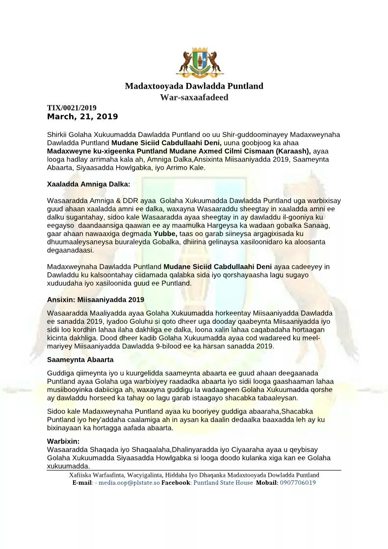 StateHousePunt's tweet photo. Shirka Golaha Xukuumadda Dowladda Puntland oo uu Shir Guddoominayey Madaxweynaha Puntland Mudane Siciid Cabdullaahi Deni ayaa looga hadlay qodobo muhiim ah oo ay kamid yihiin Amniga, Ansixinta Miisaaniyadda 2019, Saameynta Abaarta, Siyaasadda Howlgabka, iyo Arrimo Kale. https://t.co/iHmQ9Owwgg