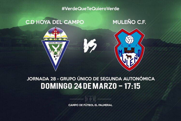 CDHoyadelCampo's tweet photo. |HORARIO| 
📍J28
📆 Domingo 24 de Marzo 
⏰ 17:15
🏟 El Palmeral      
🆚 @MulenoClubF ‘B’ 

#VerdeQueTeQuieroVerde 💚
@treceraG13 https://t.co/3g5RVaIG2T