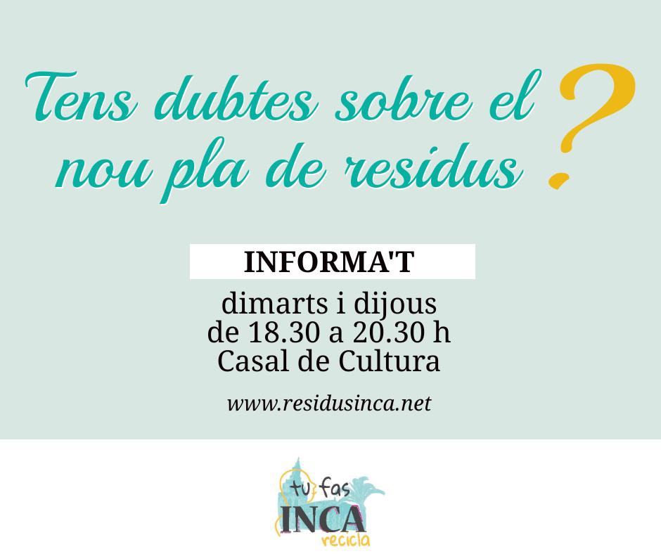 incaciutat's tweet photo. ♻️Els dimarts i dijous a l'horabaixa pots disposar del ℹ️servei d'informació sobre el nou pla de residus al Casal de Cultura #TuFasInca https://t.co/aAXRjlRIyl