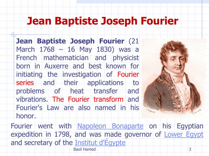 Rick Brutti on Twitter: "Jean Baptiste Joseph Fourier was born 251 years ago today in Auxerre, France, mathematician, developed the Fourier Series, one of the landmarks of mathematics, credited with the discovery