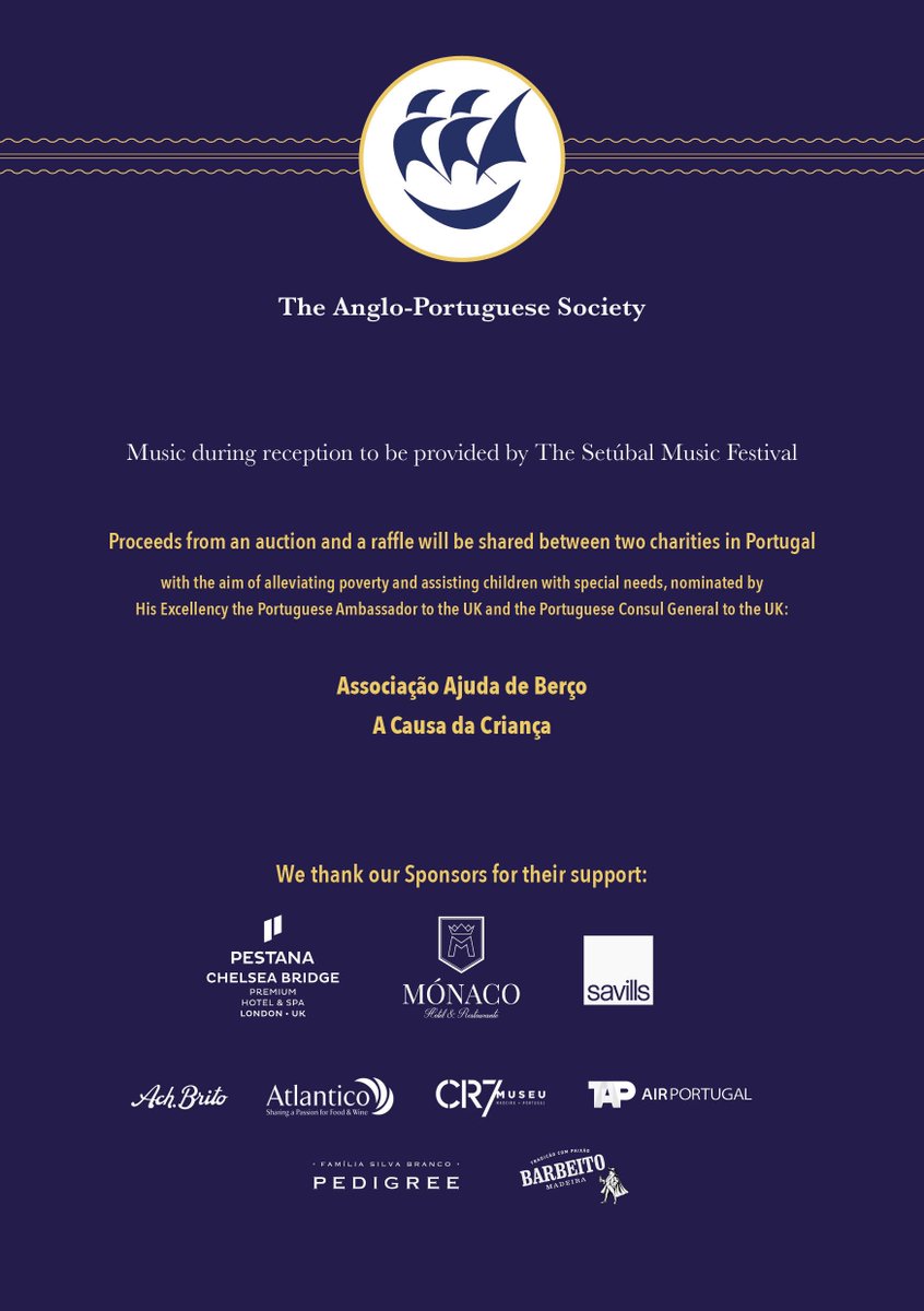 “We will have the honour to host the 80th Anniversary Dinner of the Anglo-Portuguese Society. If you wish to join the evening please contact info@apsociety.co.uk”