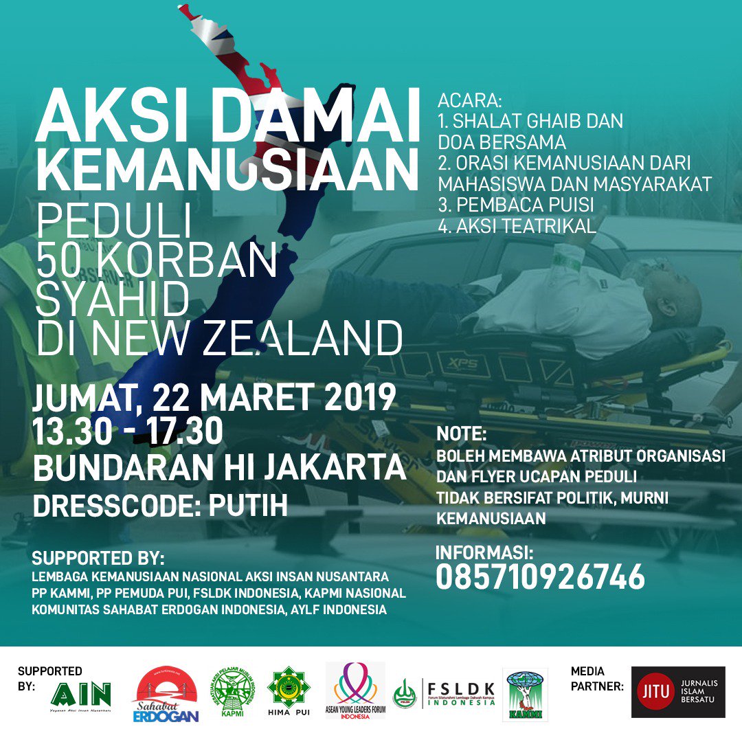 Seruan Aksi Damai Kemanusiaan Peduli 50 Korban Syahid di New Zealand

Hari: Jumat, 22 Maret 2019
Pukul: 13.30 - 17.30
Lokasi: Bundaran HI Jakarta
Dresscode: Putih

Media Partner:
Medsos Kader KAMMI Se Indonesia