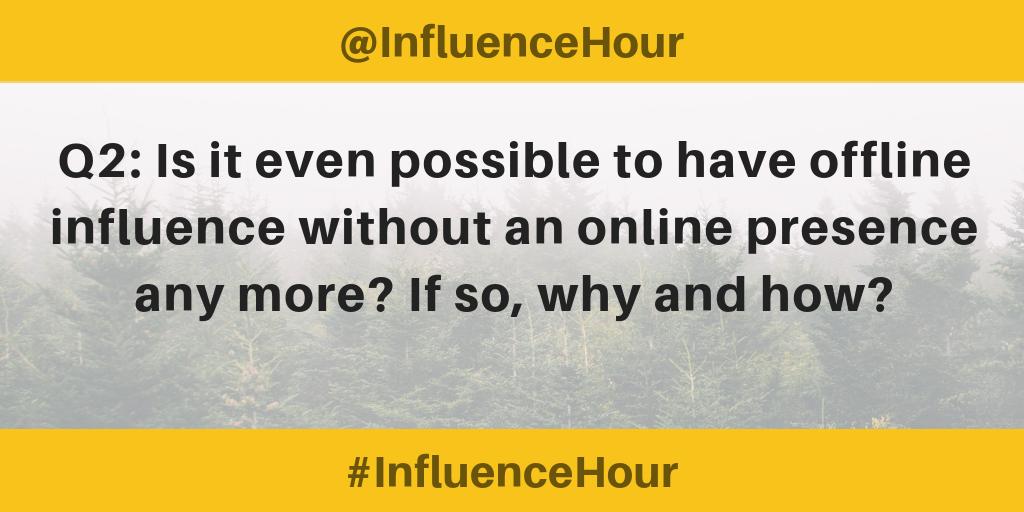 InfluenceHour's tweet photo. ๐ Question 2, let's go! Q2: Is it even possible to have offline influence without an online presence any more? If so, why and how? #InfluenceHour #InfluencerMarketing https://t.co/uAlTtytHn5