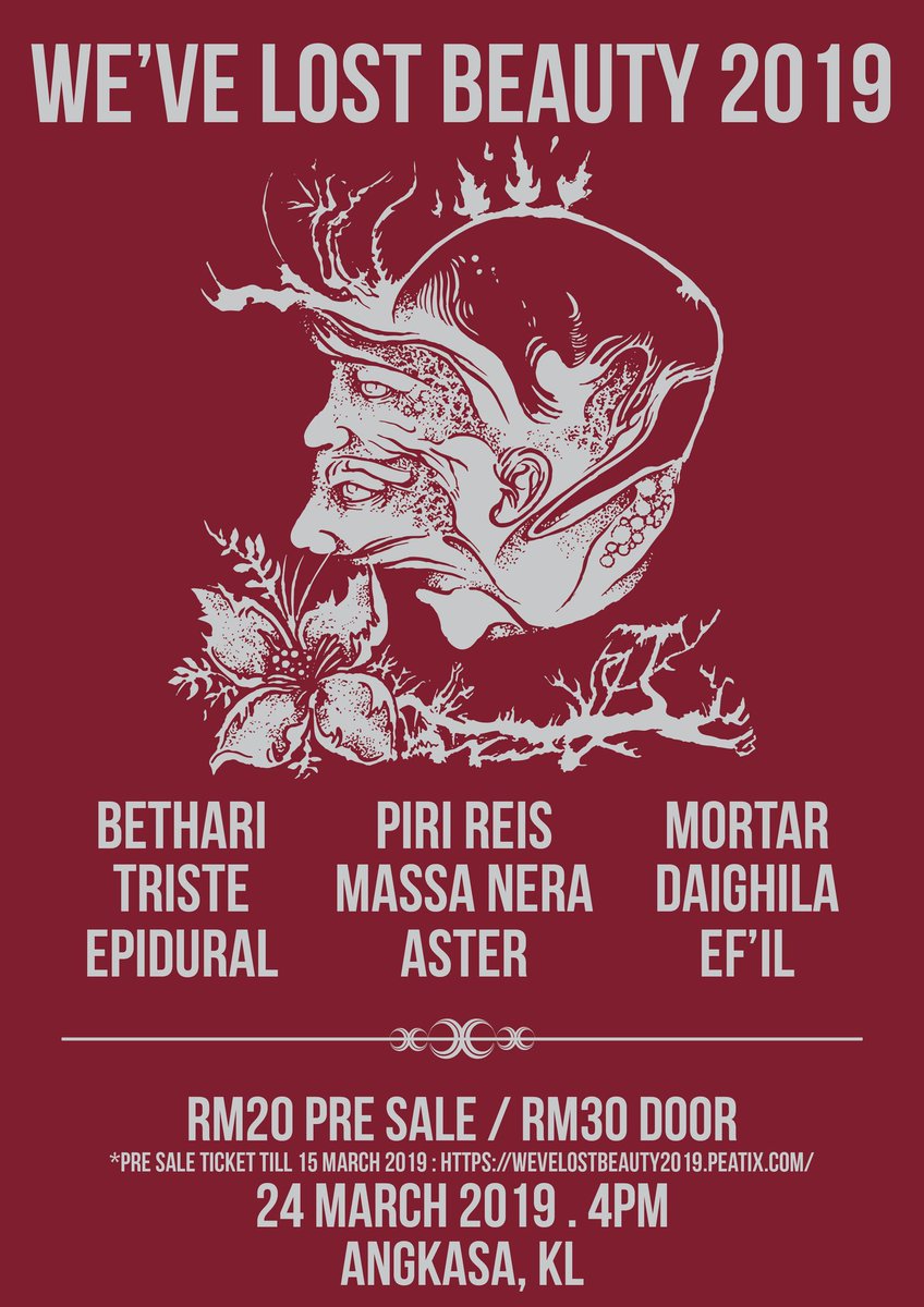 Jenn_Thompson's tweet photo. #KL SUNDAY March24 WE'VE LOST BEAUTY 2019 4pm AngkasaEventSpace BandarSriPermaisuri #Cheras ft. #Bethari @pirireispunx #Mortar #Triste #Epidural #MassaNera #Aster @Efil_my
TICKETS: https://t.co/CWZDcd6cfR https://t.co/upmyI60hhJ