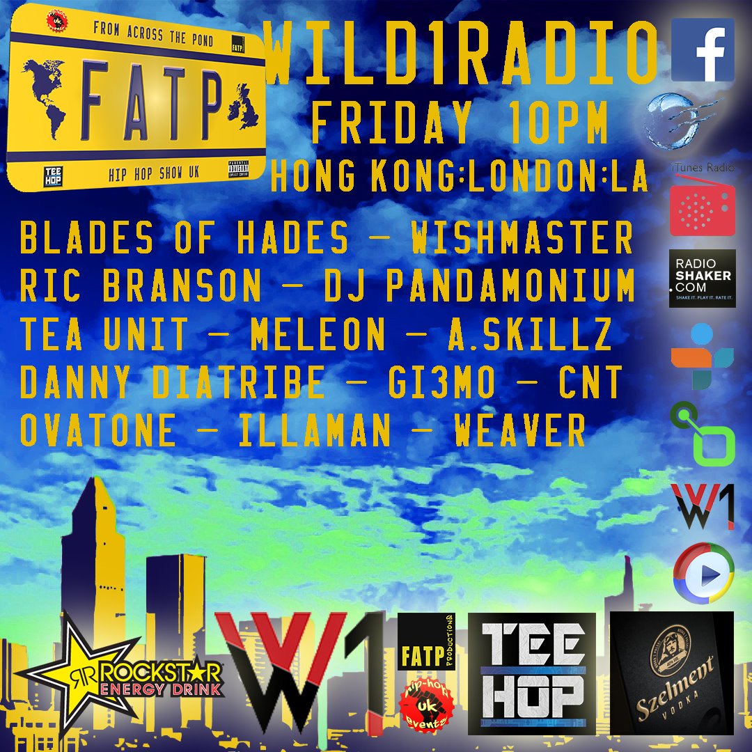 FATP_HHSUK's tweet image. This week in association with @TeeHopUK . 
Friday 10pm #Hongkong 10pm #London 10pm #LA 
Only on @Wild1_Radio @bladesofhades @wishmaster_or #Ricbranson @djpandamonium @itsteaunit #meleon @ASkillz  @DannyDiatribe @Gi3MO_ @CodeNameTheory #ovatone @ILLAMAN @weavermc