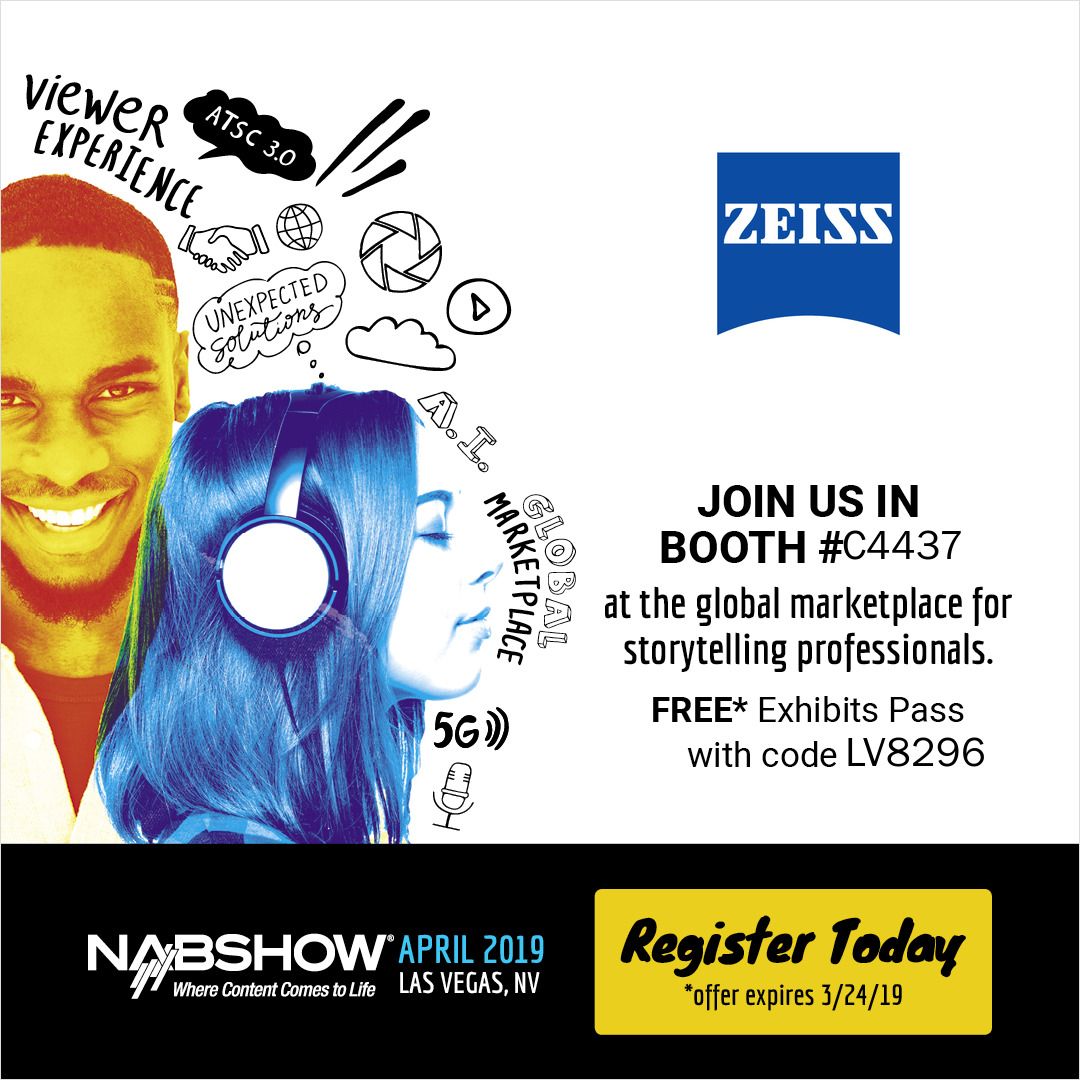 Headed to <a href="/NABShow/">NAB Show</a> this April?  Us too!  Stop by the ZEISS booth to check out all the great cinema and videography lenses we have to show you.  Learn how to take your production to the next level, and get in free on us!