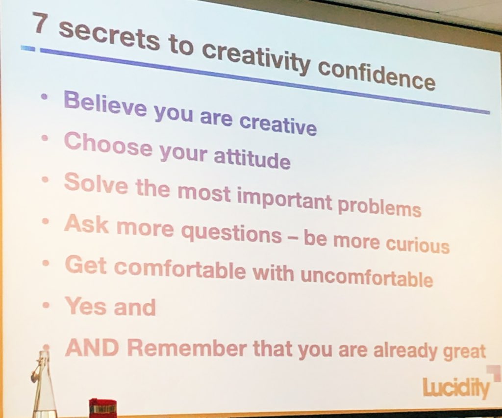 Learnings: Say “yes and...” instead of “but”, choose your attitude, and believe you are creative. Thanks Lucidity! #CLCMM