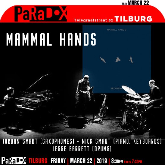 jazzsharing's tweet photo. →@Paradox_Tilburg Telegraafstraat 62 #Tilburg
MAMMAL HANDS (contemporary&crossover jazz)
→https://t.co/Nl9IvBrExJ
* @MammalHands: #JordanSmart #NickSmart #JesseBarrett
Fri | MARCH22 | 8:30 (doors7:30pm) 1st act
→https://t.co/a6Y7nEquXM
>https://t.co/NvTV0jChOk https://t.co/8126xPALcP