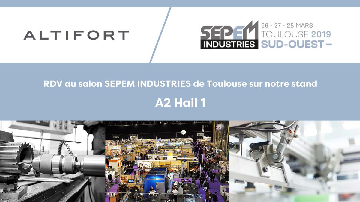 Altifort's tweet photo. ALTIFORT participe au salon @sepemindustries de #Toulouse du 26 au 28 mars prochain 📆 Venez nous rencontrer sur notre Stand A2 Hall 1! #industrie https://t.co/HpBR7wZQE6