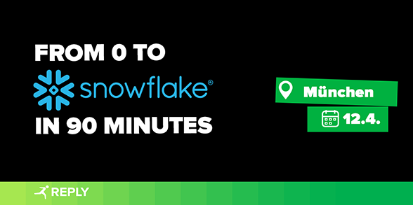 Reply_DE's tweet photo. Mit #DataReply am 12.4. in München From 0 to #snowflake in 90 minutes. https://t.co/KdwRfFk7px @SnowflakeDB https://t.co/k8Sbil38sz