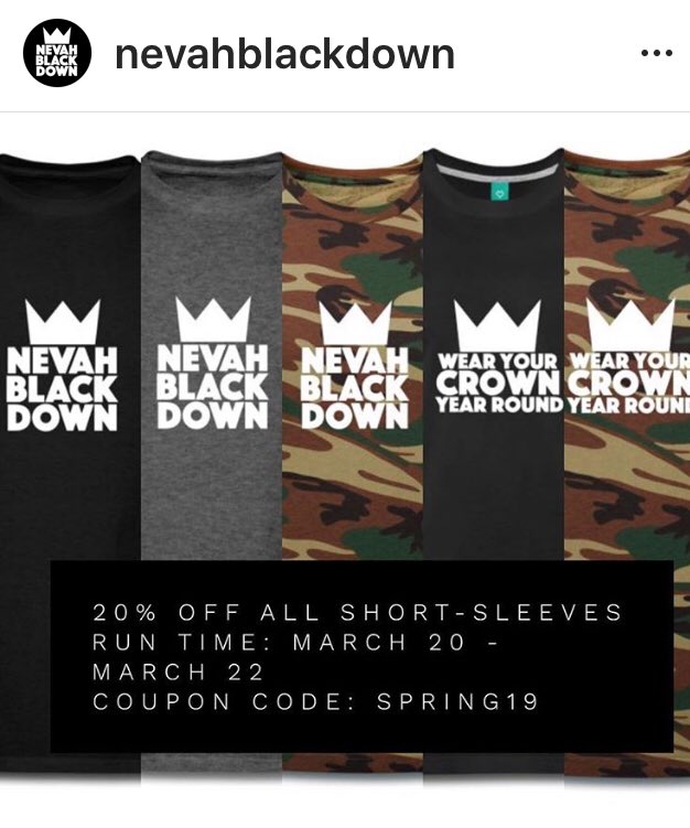 nbdgear's tweet photo. #sale 20% off today and tomorrow on short sleeve #Tees #nevahblackdown #nevahblackdowngear use code: spring19 #blackpeoplemagic #inspireandbeinspired https://t.co/WMWekHdqgJ  👊🏽 #BlackTwitter https://t.co/uVPJHnOWu9