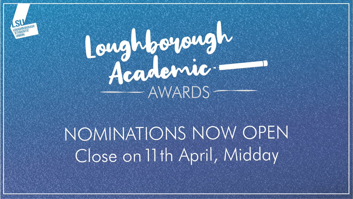 LSU_Academic's tweet photo. Loughborough Academic Awards nominations are now OPEN! 🌟 The LAA's recognise exceptional work of staff and students - see all the awards up for grabs and nominate here: https://t.co/v9gZ2TVSJu. Nominations close Midday on 11th April! ✨ https://t.co/HglUYmVPpa
