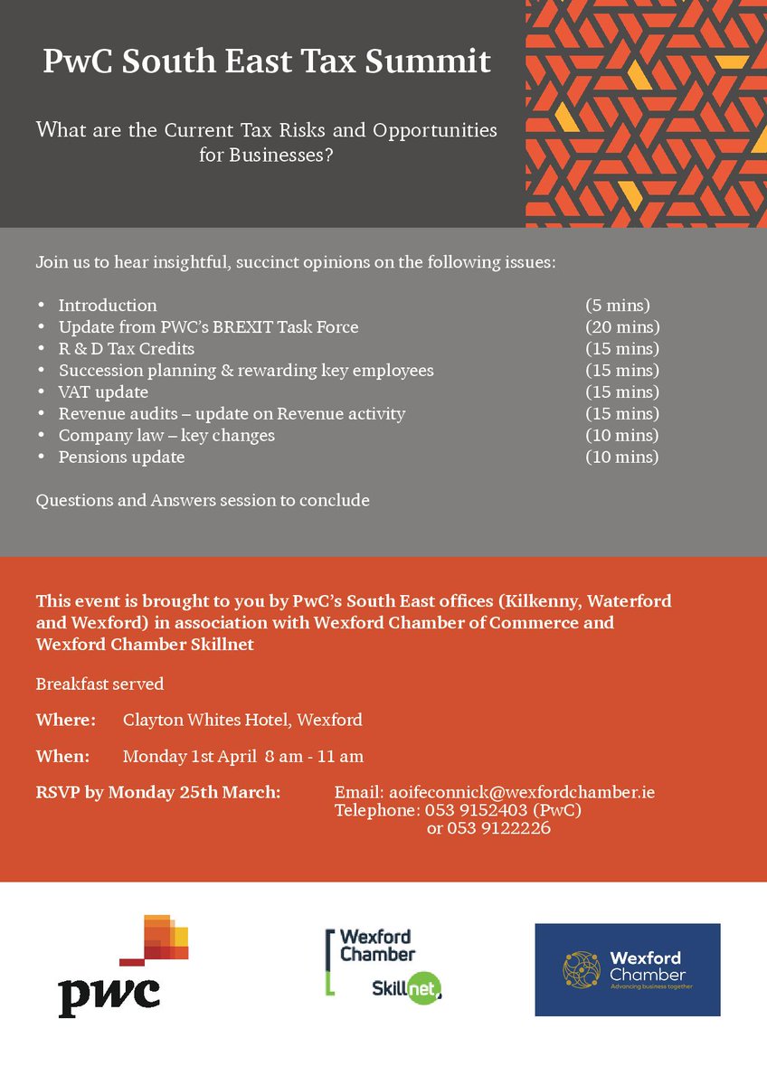 Last day to RSPV to PwC's South East Tax Summit.  Email aoifeconnick@wexfordchamber.ie which will take place on 1st April in <a href="/ClaytonWhitesH/">ClaytonWhitesHotel</a>  8am-11am.