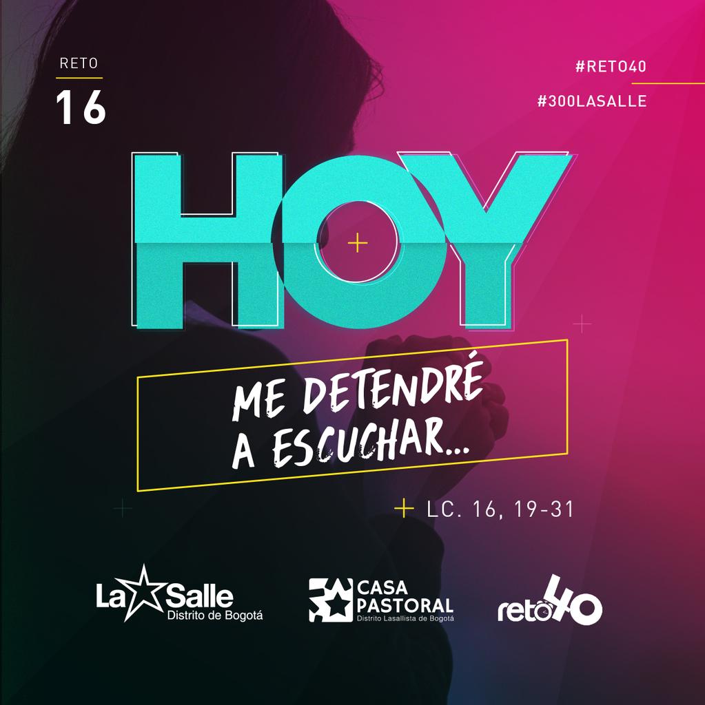 [Reto 40] Hoy antes de hablar, escuchemos... #Reto40 #R40 #Reto40Zipaquira #300LaSalle