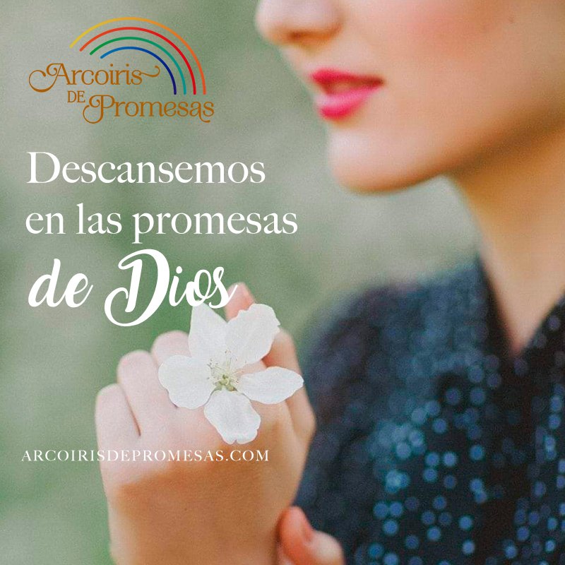 Arcoiris De Promesas Tranquila Mi Amiga Echamos Fuera La Preocupacion De Nuestra Vida Confiemos En Las Promesas Que Dios Nos Ha Hecho Porque Todo Lo Que Ha Prometido Lo Cumplira