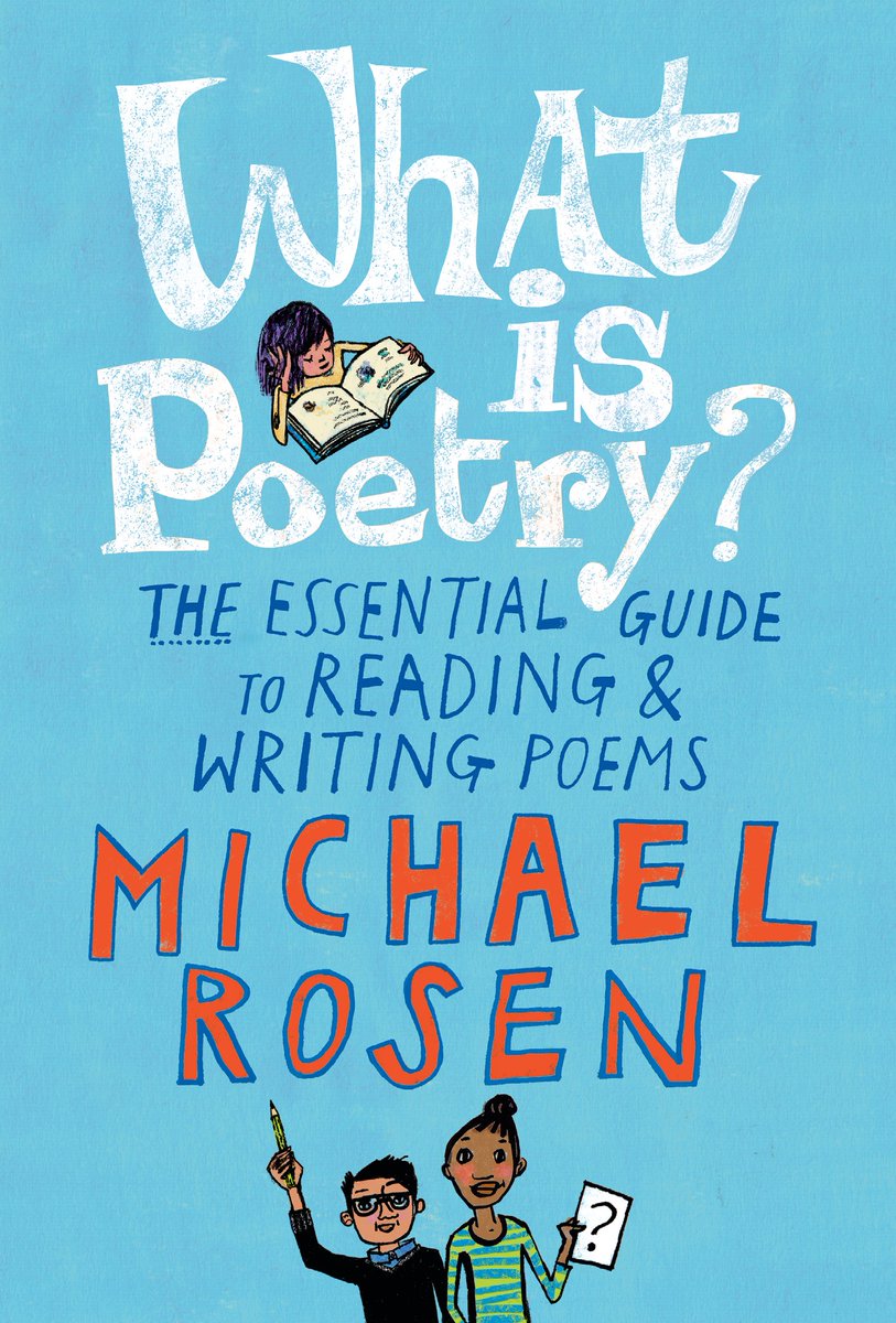 Candlewick's tweet photo. This helpful guide encourages kids to develop an appreciation for poetry and to embark on their own poetic journeys.

What is Poetry?
@MichaelRosenYes #JillCalder

#WorldPoetryDay
https://t.co/WyQpy3JCV6 https://t.co/mVs1wOPSki