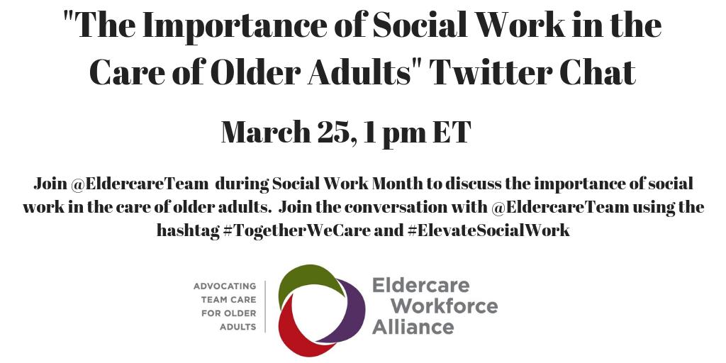 nasw's tweet photo. Please join @nasw in a Twitter chat hosted by @ElderCareTeam on March 25 at 1 p.m. EDT to discuss the importance of social work in caring for older adults. #ElevateSocialWork #TogetherWeCare #pleaseshare @newsocialworker https://t.co/W0roYWcXMQ