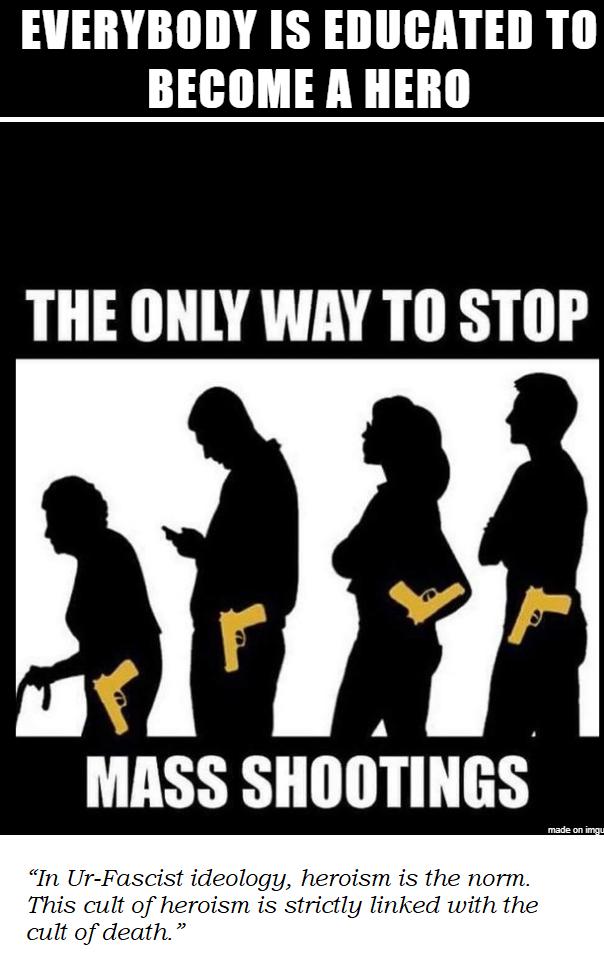 Everybody is educated to become a hero. “In Ur-Fascist ideology, heroism is the norm. This cult of heroism is strictly linked with the cult of death.”  #fascism