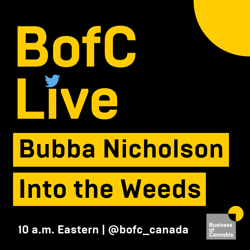 BofC_Global's tweet photo. On tomorrow's #BofCLive we welcome @BubbaNicholson and @BenjaminRispin of @getintotheweeds to the show. 

We will talk cannabis, podcasts and probably a bit about Hamilton as well.

Join us at 10 a.m. Eastern on @bofc_canada https://t.co/JKQr7m4IZx