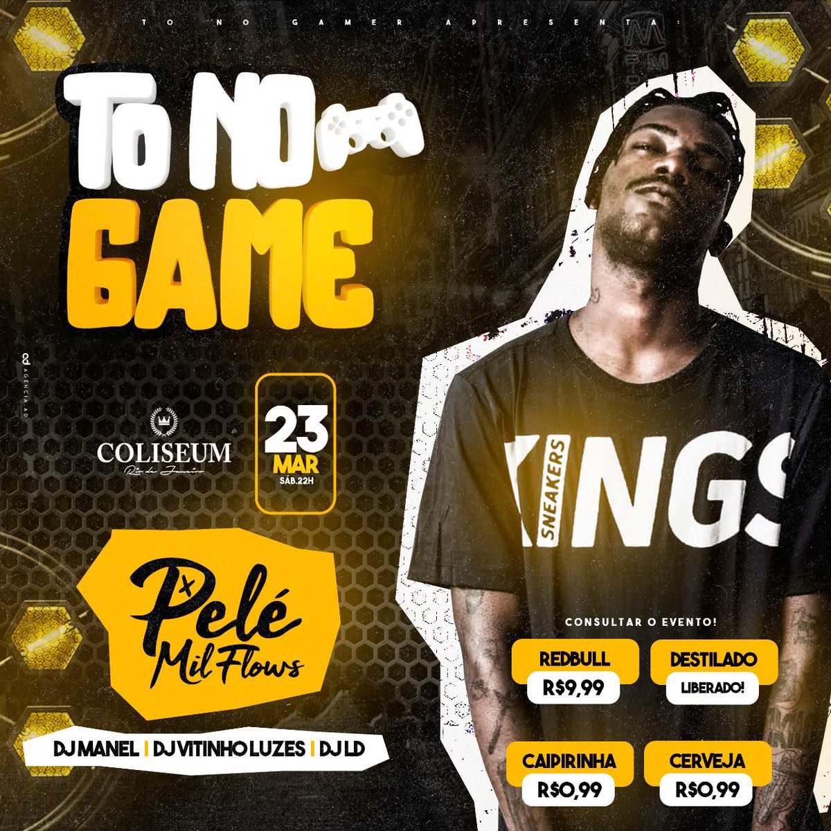 _EaeLuan's tweet photo. Sábado agora #ToNoGame com Pelé MilFlows no #Coliseum
.
ENTRADA FRANCA ATÉ 00hrs + PROMOÇÕES:
•Destilado liberado*
•Redbull 9,99*
•Caipirinha 0,99*
•Cerveja 0,99*
.
Para mais informações;
Evento::
https://t.co/3sa8MABUf7 https://t.co/LpURpw5cXu