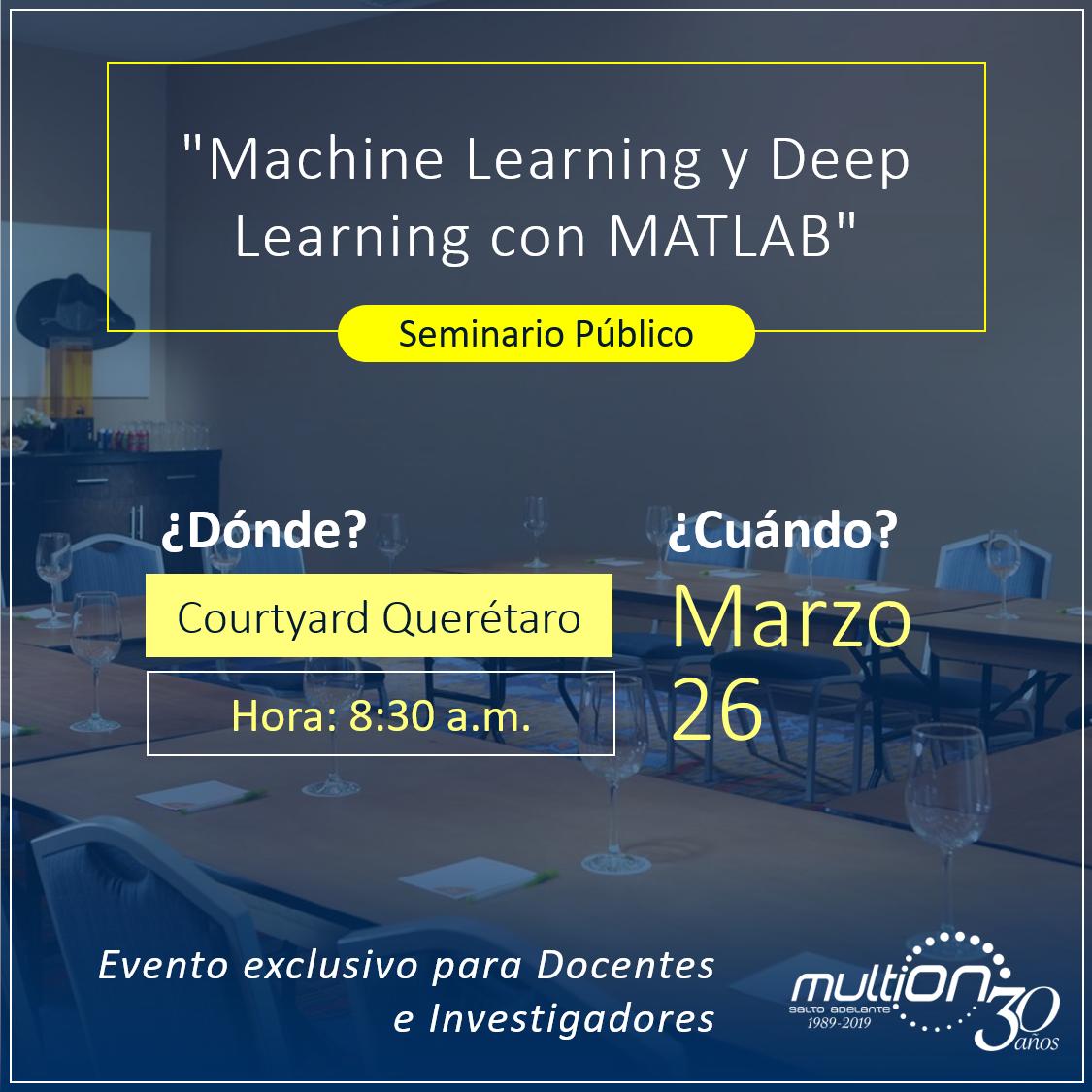 Multi_ON's tweet photo. Domina dos técnicas con un poderoso software en nuestro próximo Seminario Público:
"#MachineLearning y #DeepLerarning con #MATLAB".
> Evento exclusivo para Docentes e Investigadores.
https://t.co/kMOHyyHpp8 #Querétaro https://t.co/L3B84Vnw9m