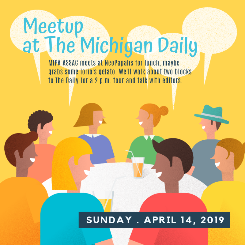 lizzy_wanders's tweet photo. GET PUMPED & GET IT ON YOUR CALENDARS!
Our first live meetup for the @MIPAMSU #ASSAC. Lunch, tour, talk, and inspiration from the editors at @michigandaily! Can't wait to meet you all.
.
.
#mipamakesjournalists #youthvoices https://t.co/gYIROpqU6E