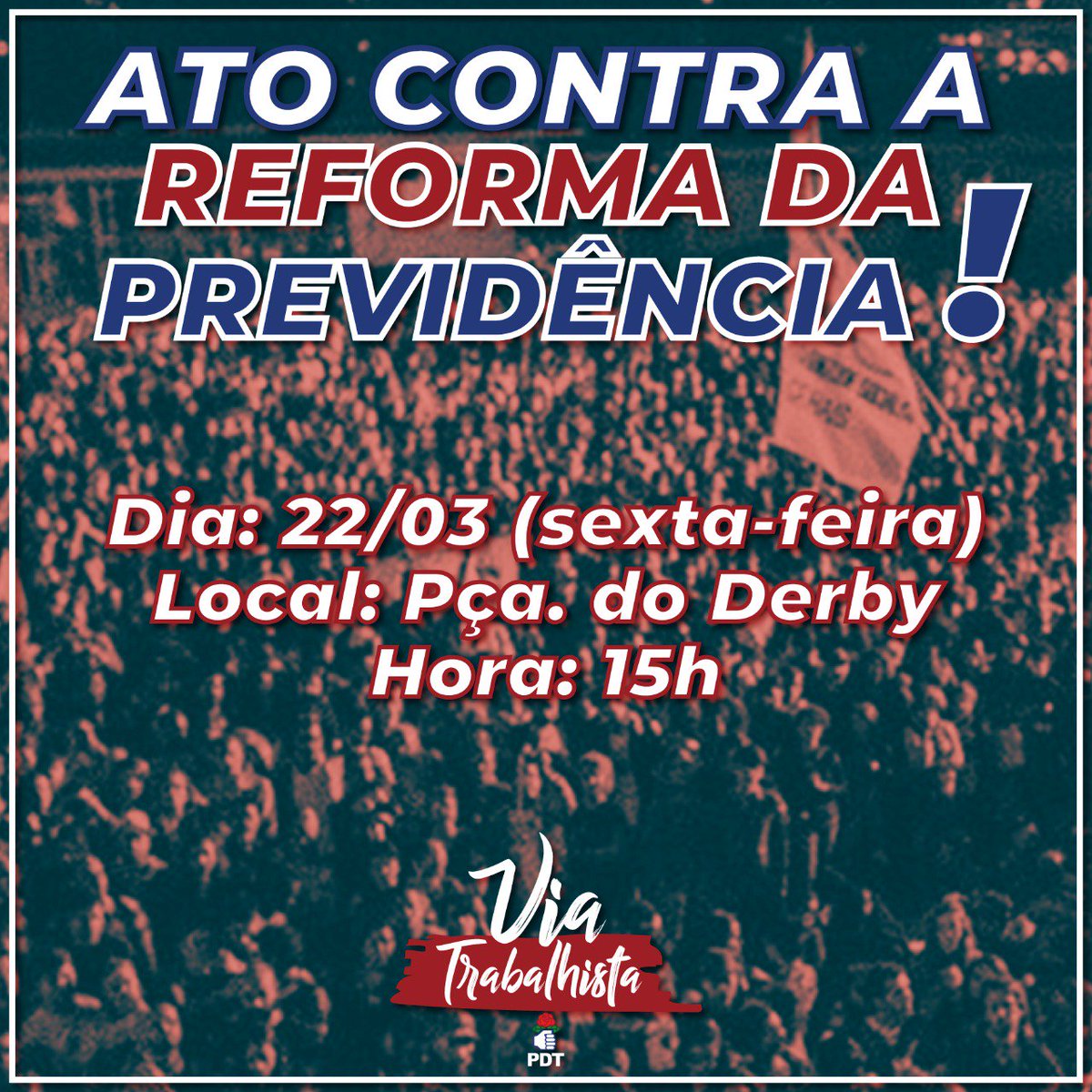 viatrabalhista's tweet photo. É AMANHÃ! ✊🏾 Esperamos você na Praça do Derby, às 15h, para defender o nosso direito a aposentadoria. #ViaTrabalhista #PDT #PDTPE #ContraaReformadaPrevidencia https://t.co/Q98RJNGdfS