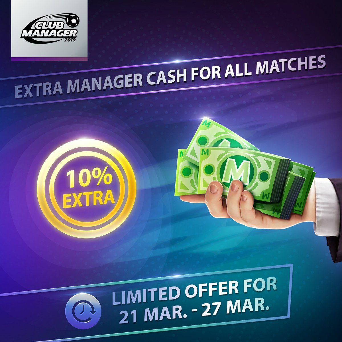 clubmanagergame's tweet photo. For the next 7 days, players will receive 10% extra Manager Cash after playing all kinds of matches (Division or exhibition matches)

■ Period
21/03/2019 09:00 UTC - 27/03/2019 23:59 UTC

#cm2019 #football #divisionmatch #exhibitionmatch #footballmanager #soccermanager https://t.co/gOUQPnl5OL