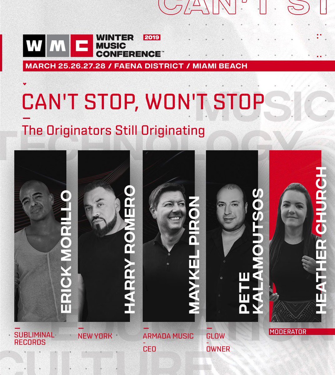 #WMC2019 is excited to welcome <a href="/MaykelArmada/">Maykel Piron</a> <a href="/ErickMorillo/">Erick Morillo</a> @harrychoochoo <a href="/PeteGlowDC/">Pete</a> &amp; moderator <a href="/heatherxchurch/">Heather Church</a> For our Can't Stop, Won't Stop panel. 3/26 on the Main Stage at <a href="/FaenaMiami/">FAENA</a>. 

View the full WMC 2019 schedule &amp; register at: WinterMusicConference.com