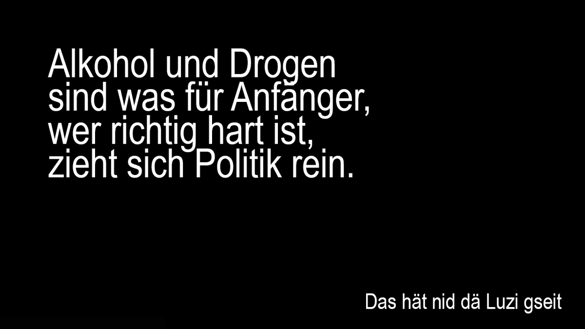 ESmokingRic's tweet photo. #Alkohol und #Drogen sind was für Anfänger. Wer wirklich hart ist zieht sich #Politik rein. #axelsurft https://t.co/0ckHxzve2N
