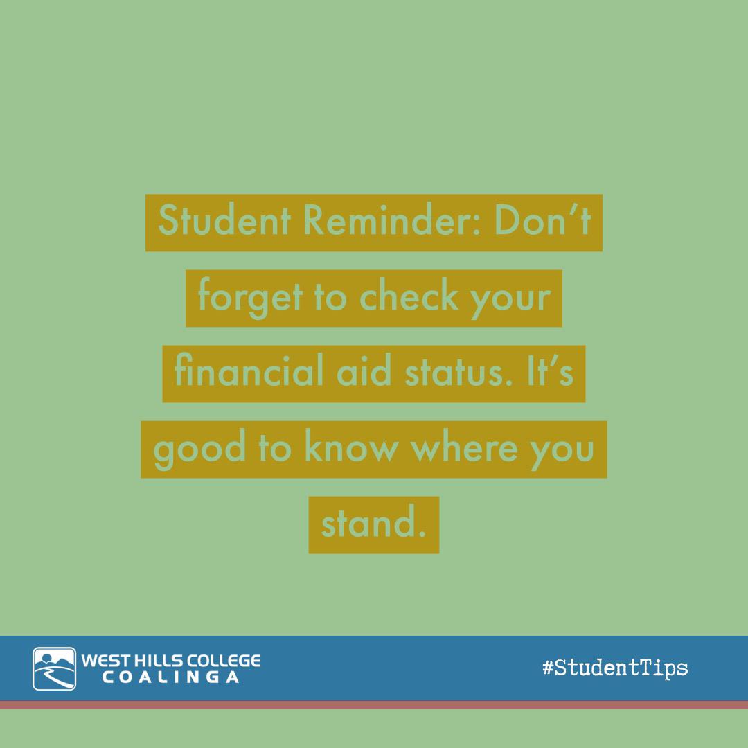 CoalingaCollege's tweet image. Checking your financial aid status is crucial! Don’t forget to look into it on your myWestHills profile. #studentips #financialaid